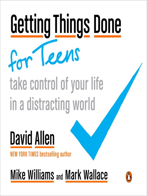 Title details for Getting Things Done for Teens by David Allen - Wait list